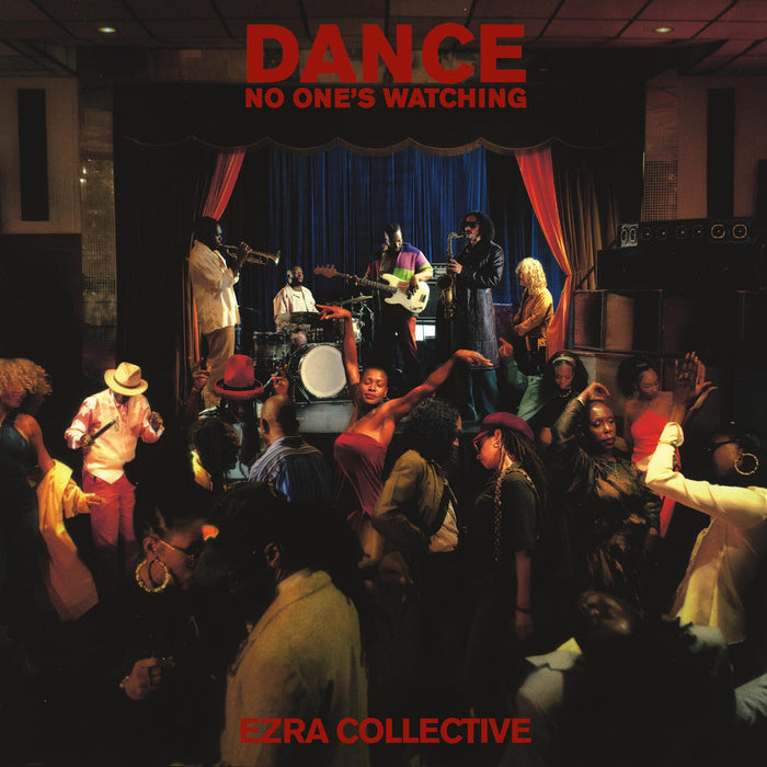 Ezra Collective - Dance, No One's Watching