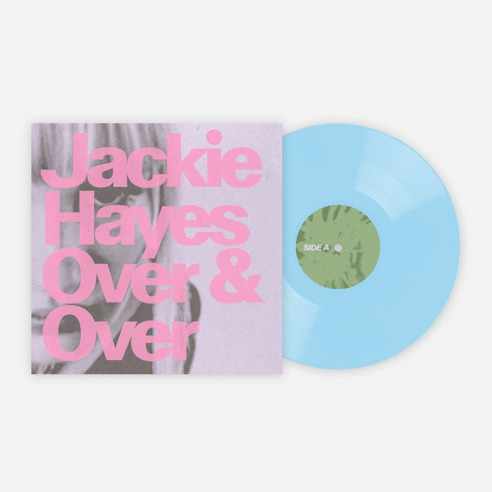 Jackie Hayes - Over & Over Baby Blue Vinyl LP