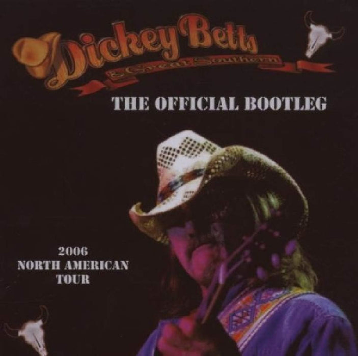 Dickey Betts & Great Southern - The Official Bootleg 2CD