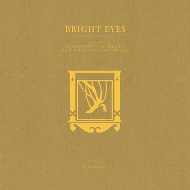 Bright Eyes - LIFTED or The Story Is in the Soil, Keep Your Ear to the Ground: A Companion Gold Vinyl EP
