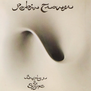 Robin Trower - Bridge Of Sighs Vinyl LP Reissue