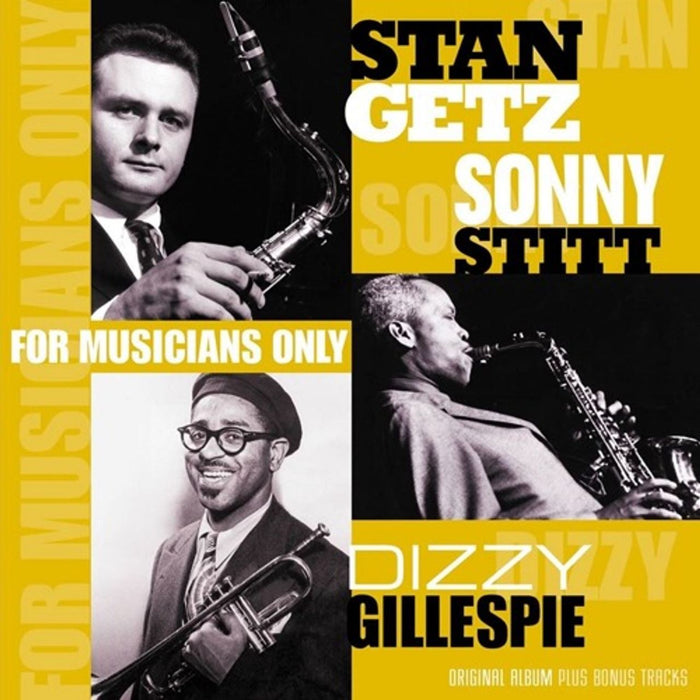 Stan Getz, Dizzy Gillespie, Sonny Stitt - For Musicians Only Vinyl LP