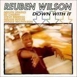 Reuben Wilson - Down With It CD