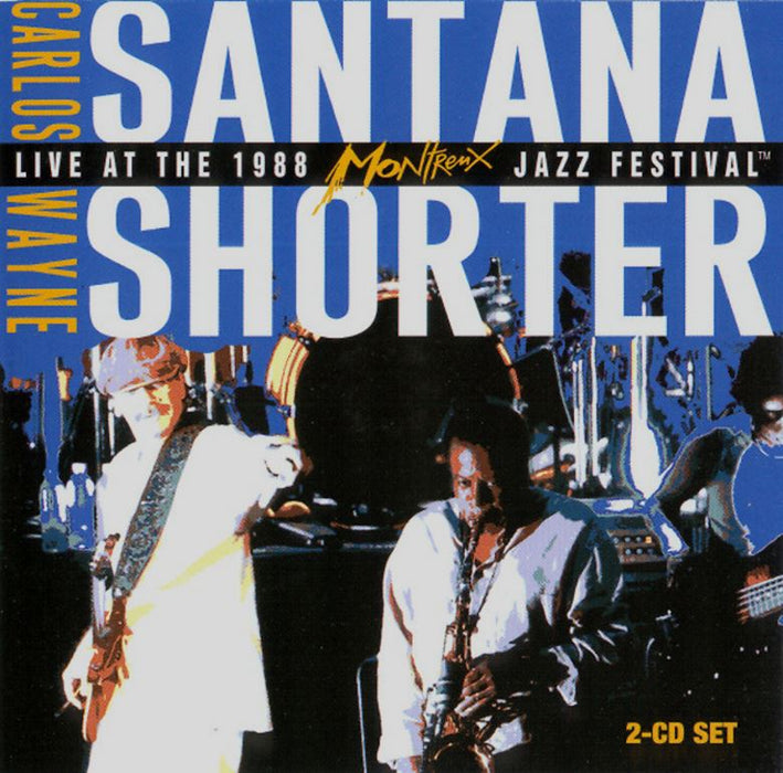 Carlos Santana & Wayne Shorter Band  - Live At The 1988 Montreux Jazz Festival 2CD