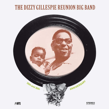 The Dizzy Gillespie Reunion Big Band - 20th And 30th Anniversary 180G Vinyl LP Remastered