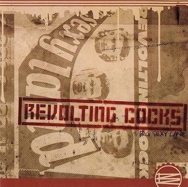 Revolting Cocks - Big Sexy Land CD