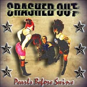 Crashed Out - Pearls Before Swine CD