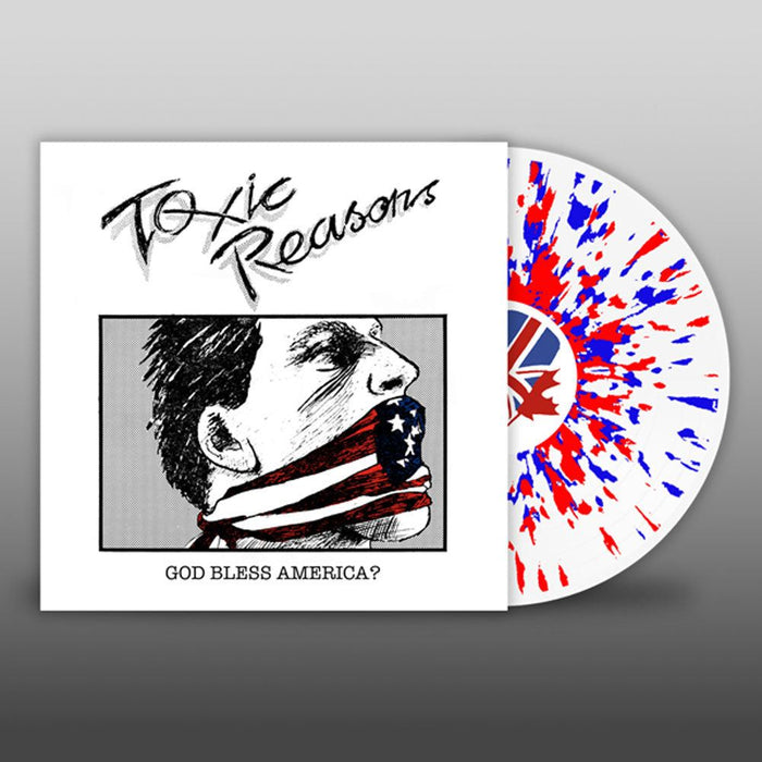 Toxic Reasons - God Bless America? 2x Red, White & Blue Splatter Vinyl LP