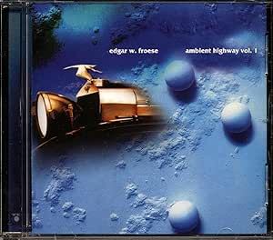 Edgar W. Froese - Ambient Highway Vol. 1 CD