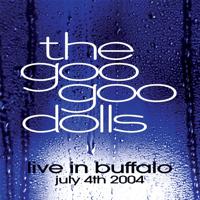 Goo Goo Dolls - Live In Buffalo July 4th 2004 Limited Edition 2x Clear Vinyl LP