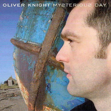 Oliver Knight - Mysterious Day CD