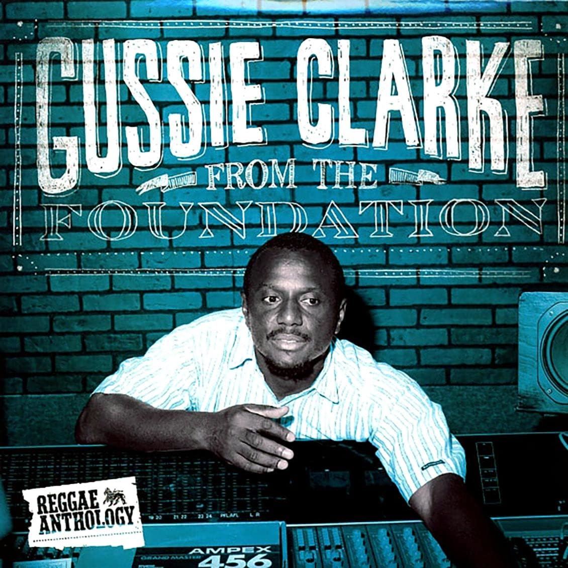 Augustus "Gussie" Clarke - From The Foundation 2x Vinyl LP