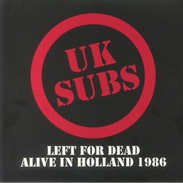 UK Subs - Left For Dead - Alive In Holland 1986 2x Vinyl LP