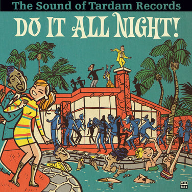 Do It All Night! (The Sound of Tardam Records) - V/A Vinyl LP