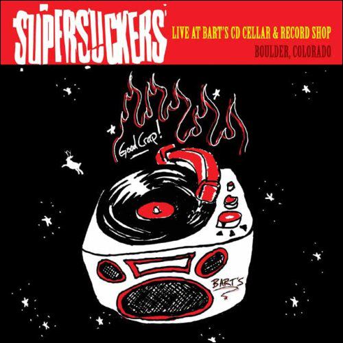 Supersuckers - Live At Bart's CD Cellar & Record Shop, Boulder, Colorado CD