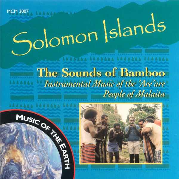 The Solomon Islands : The Sounds Of Bamboo - Instrumental Music Of The 'Are'are People Of Malaita - V/A CD