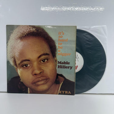 Mable Hillery - It's So Hard To Be A Nigger Vinyl LP First Press