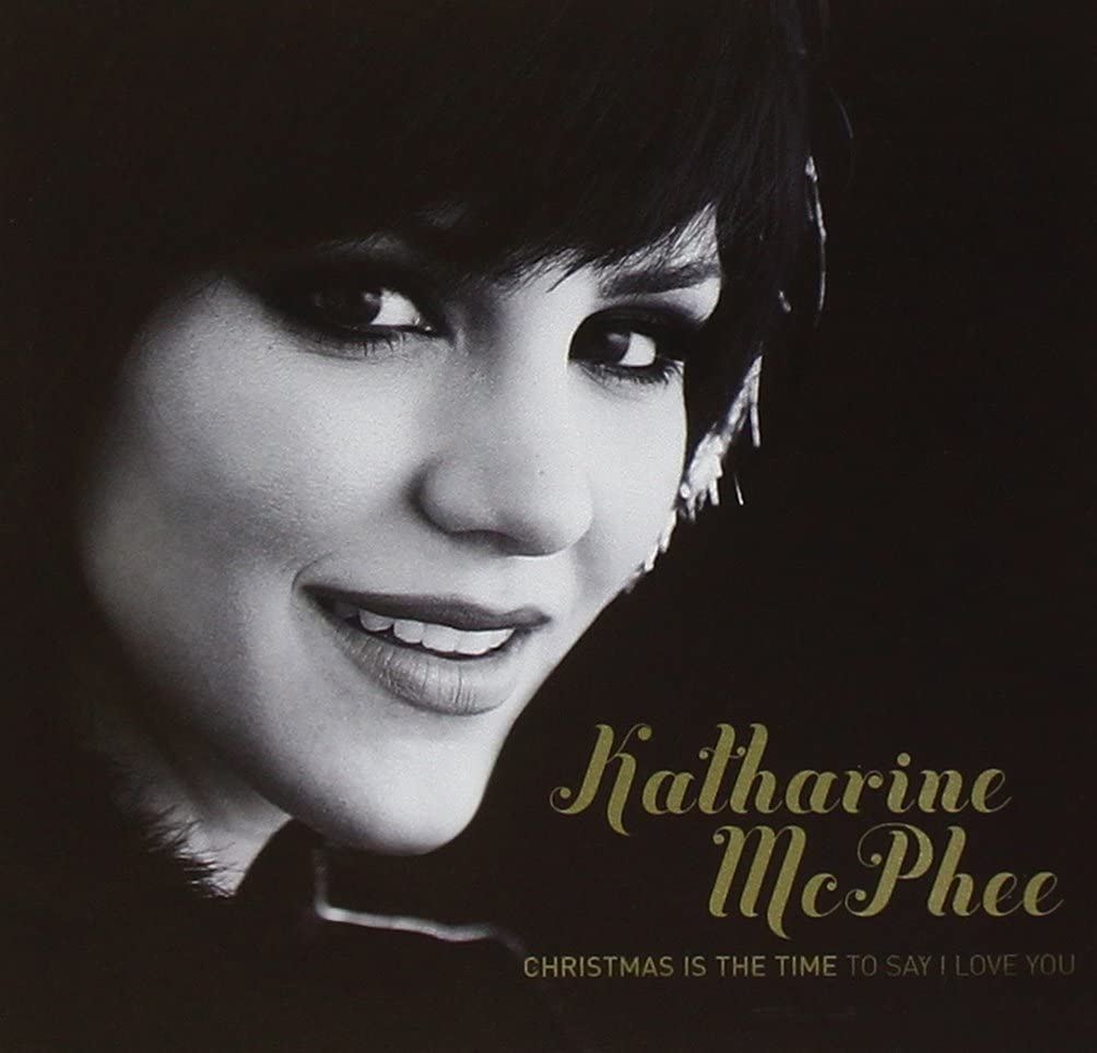 Katharine McPhee - Christmas Is The Time To Say I Love You CD