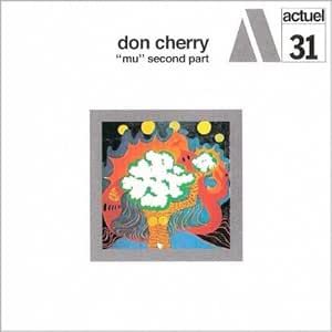 Don Cherry - "Mu" Second Part CD Digisleeve