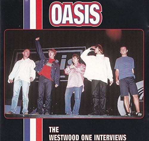 Oasis - The Westwood One Interviews CD