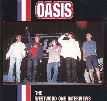 Oasis - The Westwood One Interviews CD