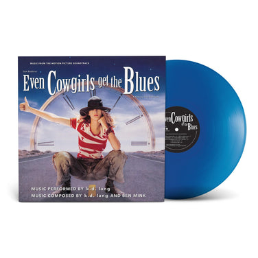Even Cowgirls Get The Blues (Music From The Motion Picture Soundtrack) - k.d. lang Translucent Blue Vinyl LP