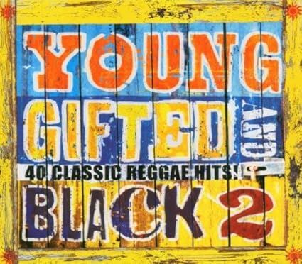 Young Gifted And Black 2 (40 Classic Reggae Hits!) - V/A 2CD