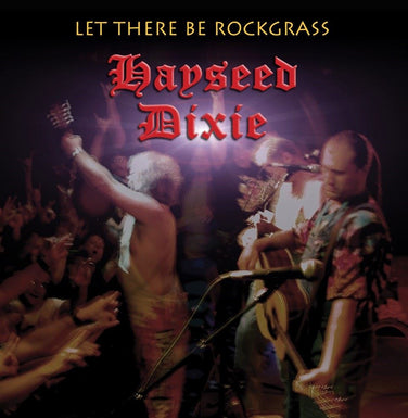 Hayseed Dixie - Let There Be Rockgrass RSD 2024 2x Vinyl LP