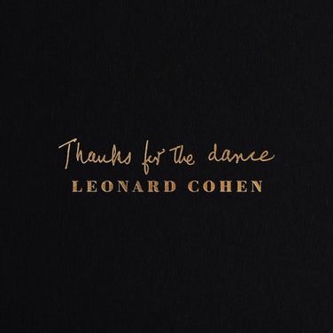 Leonard Cohen - Thanks For The Dance Vinyl LP