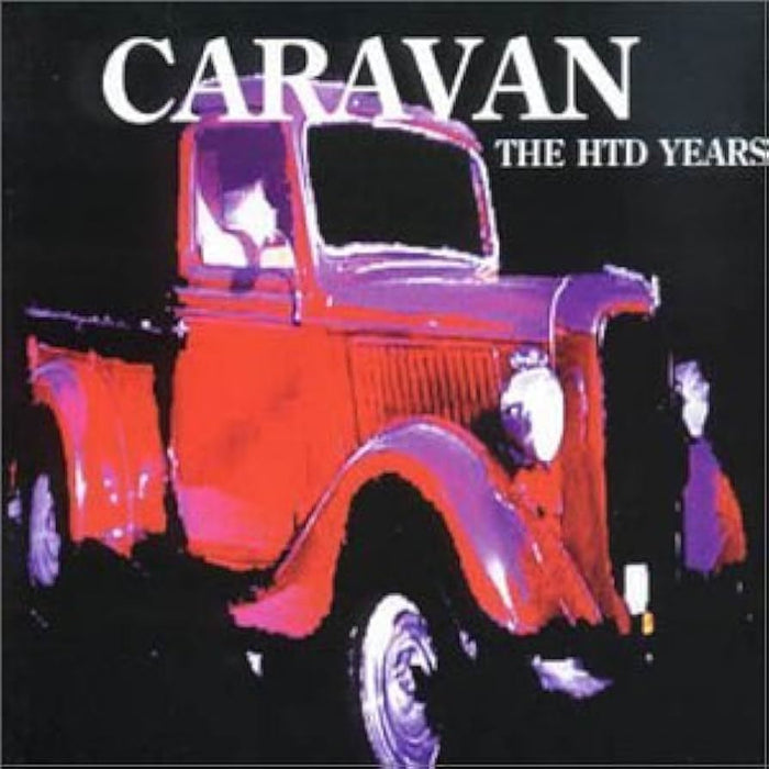 Caravan - The HTD Years CD