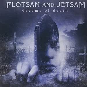 Flotsam And Jetsam - Dreams Of Death CD