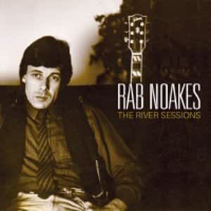 Rab Noakes - The River Sessions CD