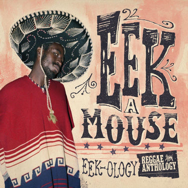 Eek-A-Mouse - Eek-Ology Vinyl LP