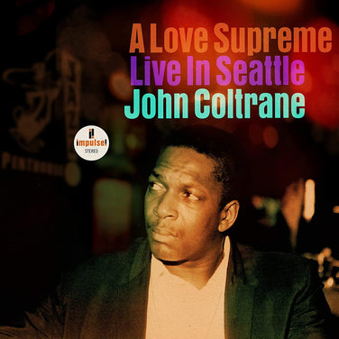 John Coltrane  - A Love Supreme: Live In Seattle 2x Vinyl LP