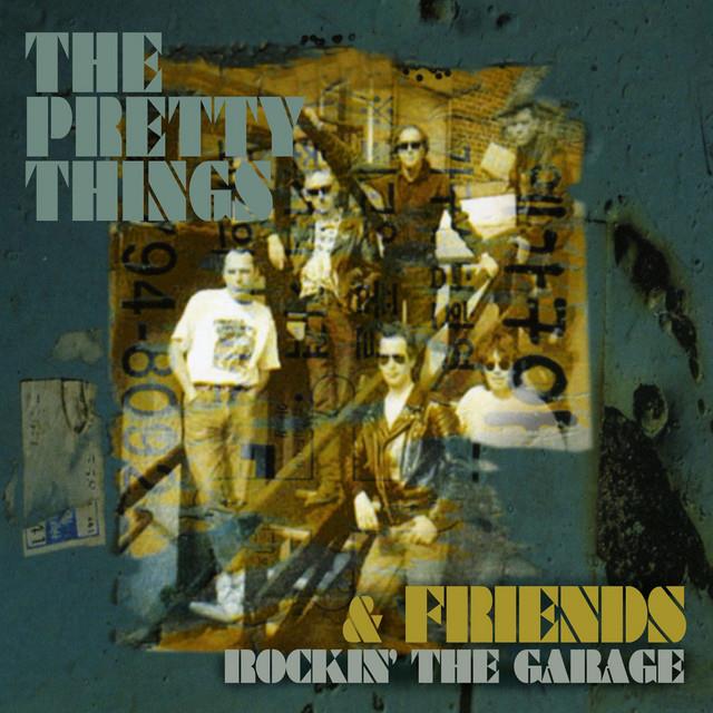 The Pretty Things - Rockin' The Garage CD