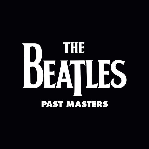 The Beatles ‘Past Masters’ cover—bold white logotype on black background