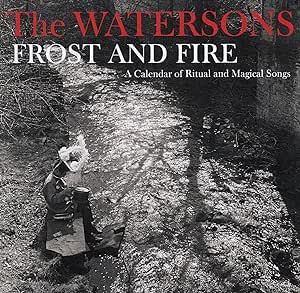 The Watersons - Frost And Fire (A Calendar Of Ritual And Magical Songs) CD