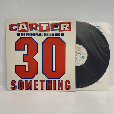 Carter The Unstoppable Sex Machine - 30 Something Vinyl LP