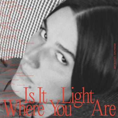 Art School Girlfriend - Is It Light Where You Are Vinyl LP