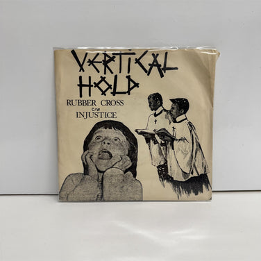 Vertical Hold - Rubber Cross / Injustice 7" Vinyl Single