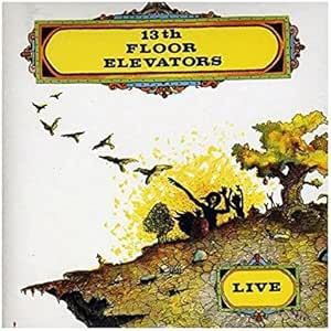 13th Floor Elevators - Live CD Digisleeve