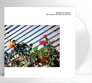 Holden & Zimpel - The Universe Will Take Care Of You White Vinyl LP