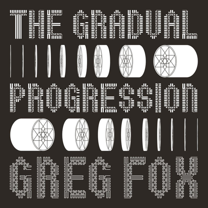 Greg Fox - The Gradual Progression Vinyl LP