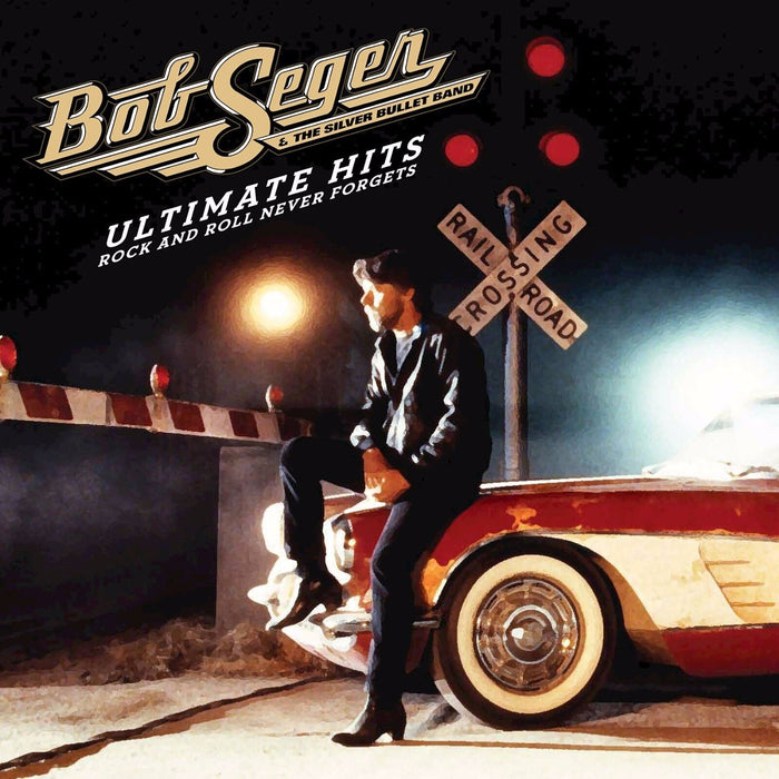 Bob Seger And The Silver Bullet Band - Ultimate Hits: Rock And Roll Never Forgets 2CD