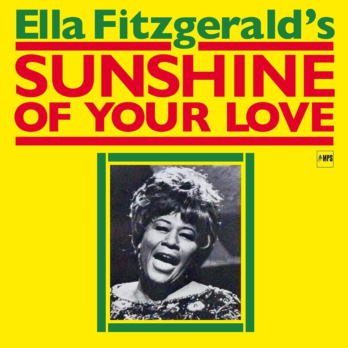 Ella Fitzgerald - Sunshine Of Your Love 2x Vinyl LP Reissue