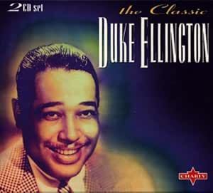 Duke Ellington - The Classic Duke Ellington 2CD