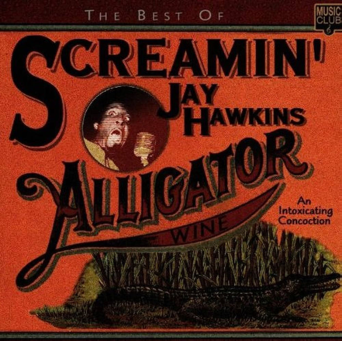 Screamin' Jay Hawkins - The Best Of/ Alligator Wine CD