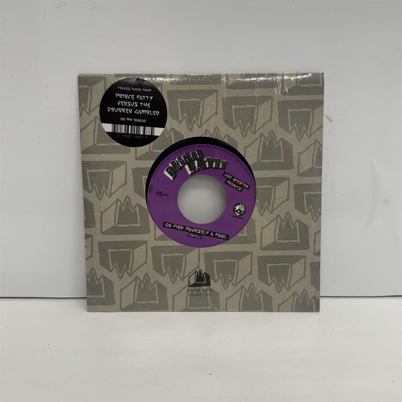 Prince Fatty And Winston Francis - Go Find Yourself A Fool 7" Vinyl Single