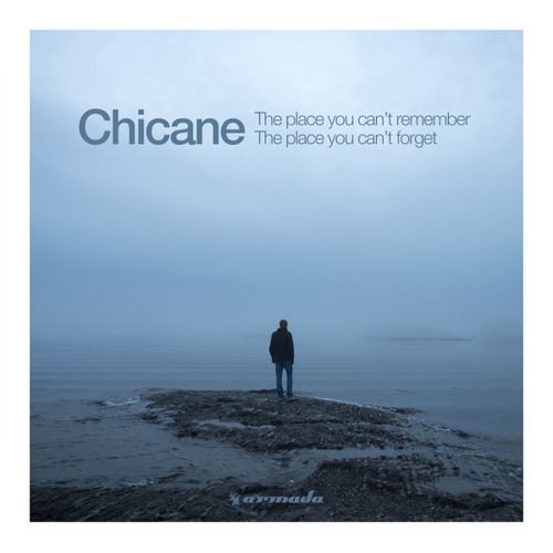 Chicane - The Place You Can't Remember, The Place You Can't Forget CD