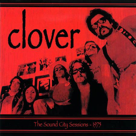 Clover - The Sound City Sessions CD
